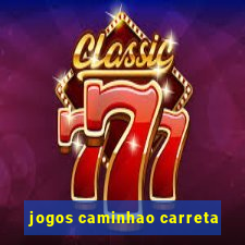 jogos caminhao carreta